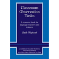 Classroom Observation Tasks: A Resource Book for Language Teachers and Trainers - Paperback