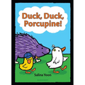 Duck, Duck, Porcupine! - Paperback