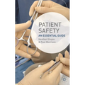Patient Safety: An Essential Guide - Paperback