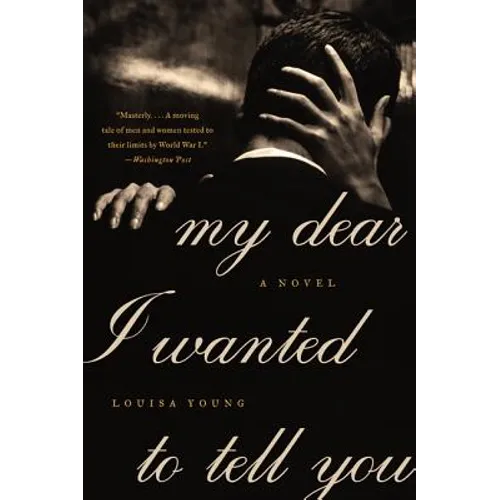 My Dear I Wanted to Tell You - Paperback