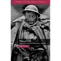 Men of War: Masculinity and the First World War in Britain - Paperback