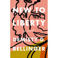 New to Liberty - Hardcover