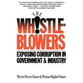 Whistleblowers: Exposing Corruption in Government and Industry - Paperback