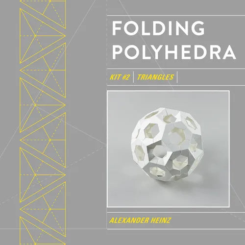 Folding Polyhedra Kit 2: Triangles - Hardcover