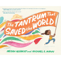 The Tantrum That Saved the World - Hardcover