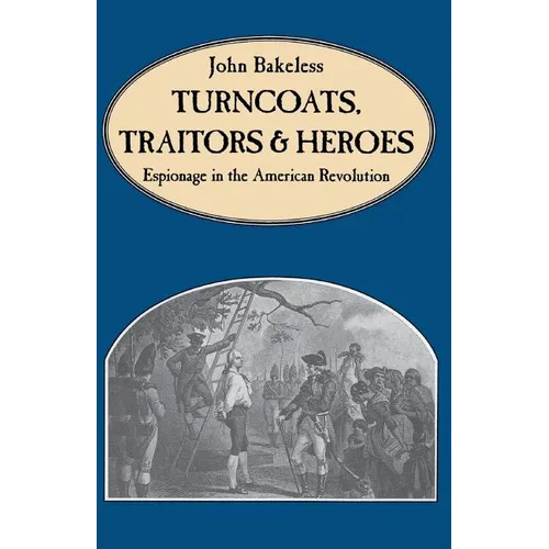 Turncoats, Traitors and Heroes - Paperback