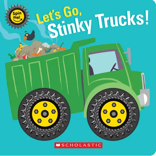 Let's Go, Stinky Trucks! (Spin Me!) - Board Book