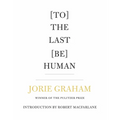[To] the Last [Be] Human - Paperback