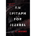 An Epitaph for Jezebel - Hardcover