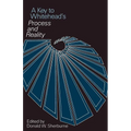 A Key to Whitehead's Process and Reality - Paperback