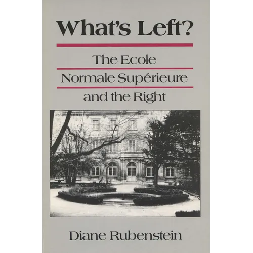 Whats Left/Ecole Normale Superieure - Paperback
