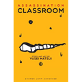 Assassination Classroom, Vol. 17 - Paperback