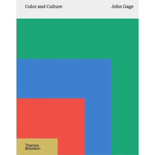 Color and Culture: Practice and Meaning from Antiquity to Abstraction - Hardcover