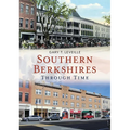 Southern Berkshires Through Time - Paperback