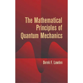 The Mathematical Principles of Quantum Mechanics - Paperback