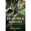 Ancestors and Relatives: Genealogy, Identity, and Community - Paperback
