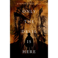 Only the Devil Is Here - Paperback