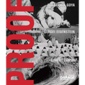 Proof: Francisco Goya, Sergei Eisenstein, Robert Longo - Hardcover