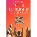 Steps to Youth Leadership in Modern Times - Paperback