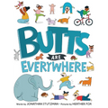 Butts Are Everywhere - Hardcover