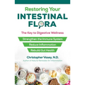 Restoring Your Intestinal Flora: The Key to Digestive Wellness - Paperback