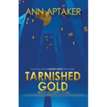 Tarnished Gold - Paperback