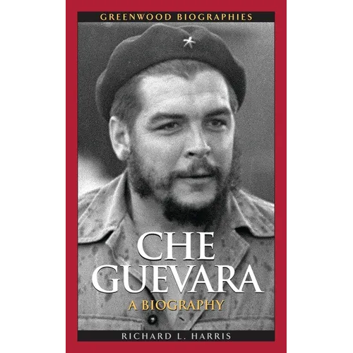 Che Guevara: A Biography - Hardcover