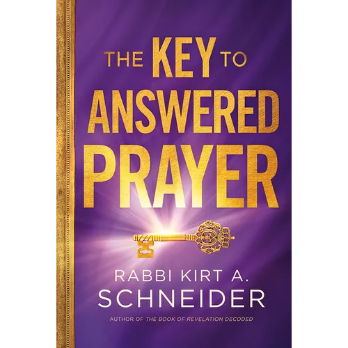 The Key to Answered Prayer - Hardcover