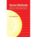 Vector Methods Applied to Differential Geometry, Mechanics, and Potential Theory - Paperback