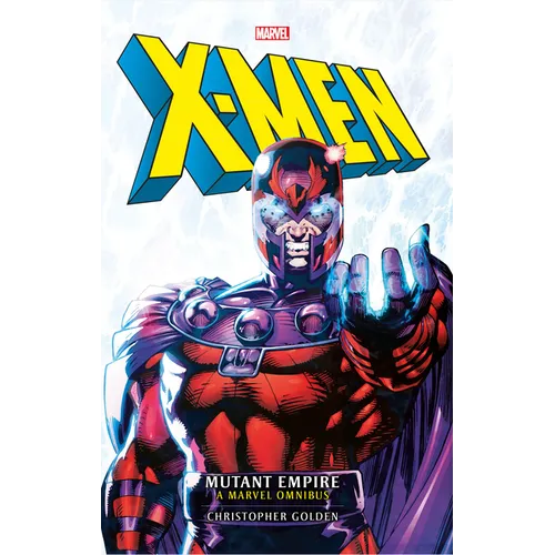 X-Men: The Mutant Empire Omnibus - Paperback