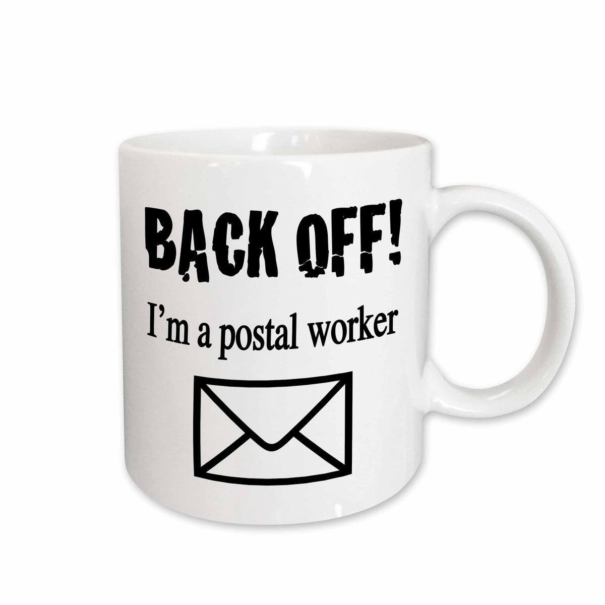 3dRose EvaDane - Funny Quotes - Back off Im a postal worker - Mugs (mug_171999)