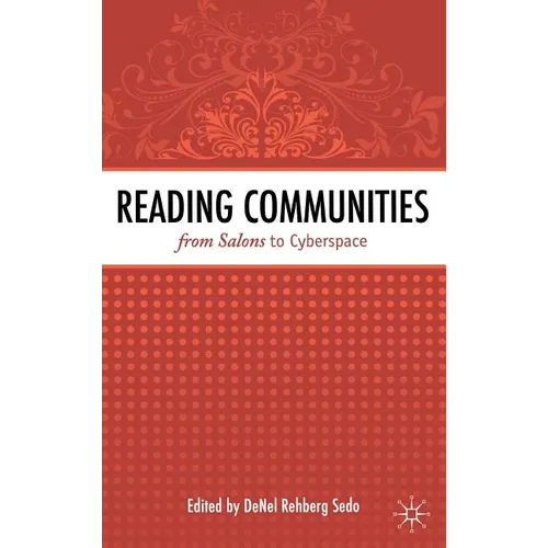Reading Communities from Salons to Cyberspace - Hardcover