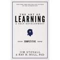 The Art of Learning and Self-Development: Your Competitive Edge - Hardcover