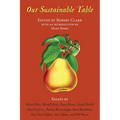 Our Sustainable Table: Essays - Paperback