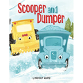 Scooper and Dumper - Hardcover
