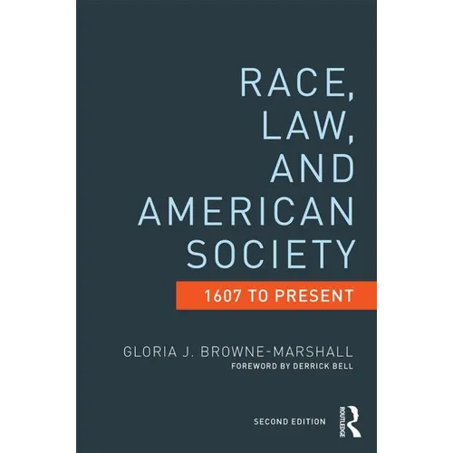 Race, Law, and American Society: 1607-Present - Paperback