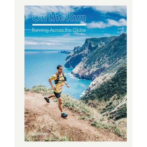 On the Run: Running Across the Globe - Hardcover