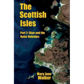 The Scottish Isles: Part 2: Skye and the Outer Hebrides - Paperback