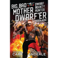 Big, Bad Mother Dwarf'er - Paperback