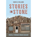 Stories in Stone: Travels Through Urban Geology - Paperback