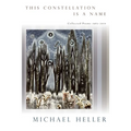 This Constellation Is a Name: Collected Poems 1965a 2010 - Paperback