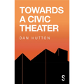 Towards a Civic Theatre - Paperback