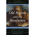 The Old Regime and the Revolution, Volume I: The Complete Text - Paperback