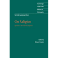 Schleiermacher: On Religion - Paperback