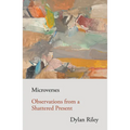 Microverses: Observations from a Shattered Present - Paperback