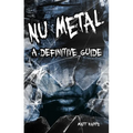 Numetal: A Definitive Guide - Paperback