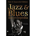 Jazz & Blues Encyclopedia: New & Expanded Edition - Hardcover