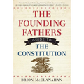 The Founding Fathers' Guide to the Constitution - Paperback