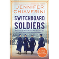Switchboard Soldiers - Paperback
