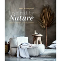 Inspired by Nature: Creating a Personal and Natural Interior - Hardcover